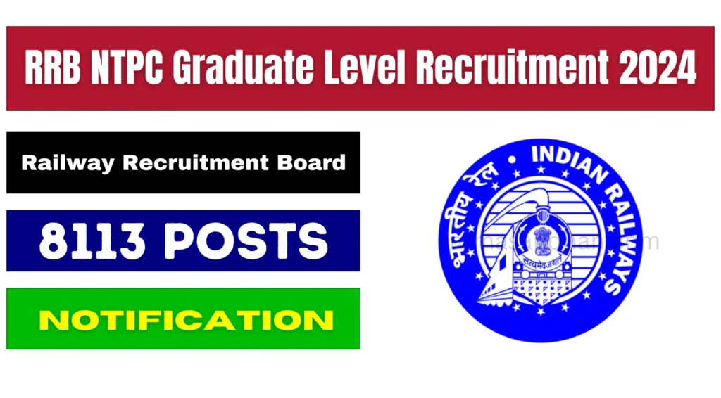 Railway RRB NTPC Graduate Level Recruitment 2024